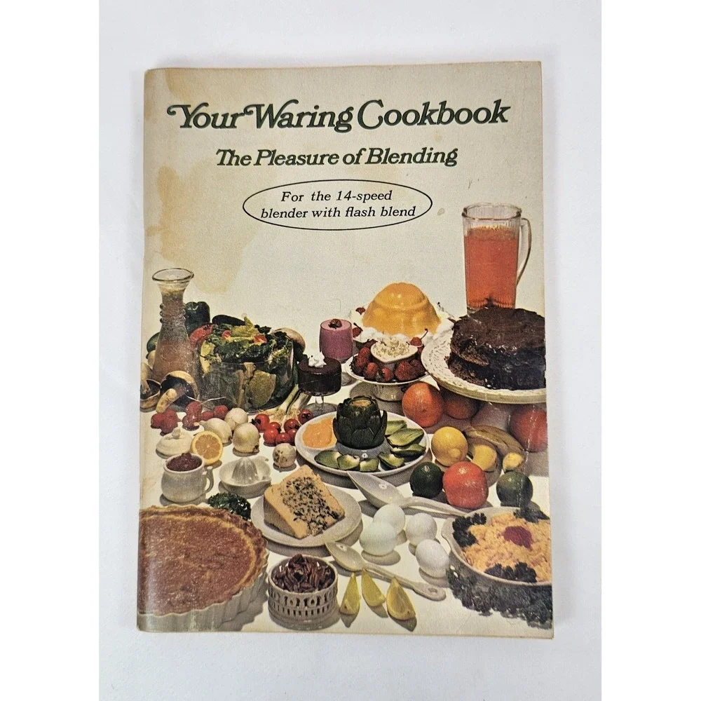 Vintage 1970 Your Waring Cookbook Pleasure of Blending Blender Recipe Owner Book